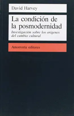 LA CONDICIÓN DE LA POSMODERNIDAD