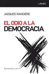 EL ODIO A LA DEMOCRACIA