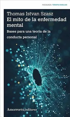 EL MITO DE LA ENFERMEDAD MENTAL