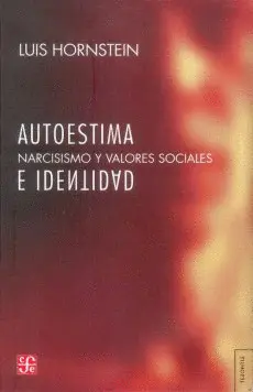 AUTOESTIMA E IDENTIDAD. NARCICISMO Y VALORES SOCIALES