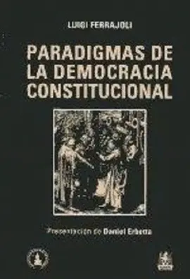 PARADIGMAS DE LA DEMOCRACIA CONSTITUCIONAL