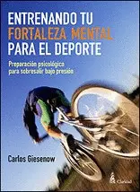 ENTRENANDO TU FORTALEZA MENTAL DEPORTE