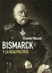 BISMARK Y LA REALPOLITICK