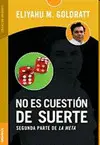 NO ES CUESTION DE SUERTE