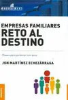 EMPRESAS FAMILIARES. RETO AL DESTINO