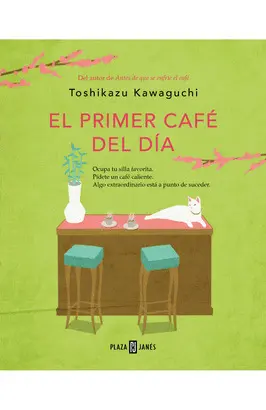 EL PRIMER CAFÉ DEL DÍA (ANTES DE QUE SE ENFRÍE EL CAFÉ 3)