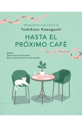 HASTA EL PROXIMO CAFE