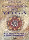 AUTODOMINIO Y SUPERACION POR EL YOGA