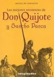 LAS MEJORES AVENTURAS DE DON QUIJOTE Y SANCHO PANZA