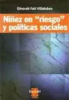 Niñez en Riesgo y Políticas Sociales