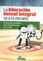 LA EDUCACION SEXUAL INTEGRAL VA A LA ESCUELA
