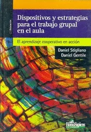 DISPOSITIVOS Y ESTRATEGIAS PARA EL TRABAJO GRUPAL EN EL AULA