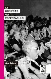 LA SOCIEDAD DEL ESPECTÁCULO