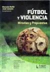 FÚTBOL Y VIOLENCIA