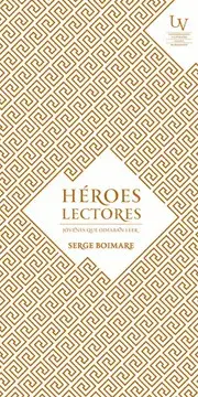 HÉROES LECTORES. JÓVENES QUE ODIABAN LEER