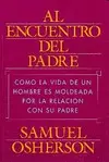 AL ENCUENTRO DEL PADRE