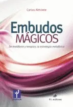 EMBUDOS MÁGICOS. DE METÁFORAS Y TERAPIAS