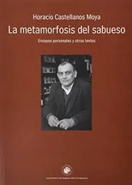 LA METAMORFOSIS DEL SABUESO. ENSAYOS PERSONALES Y OTROS TEXTOS