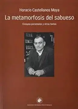 LA METAMORFOSIS DEL SABUESO. ENSAYOS PERSONALES Y OTROS TEXTOS