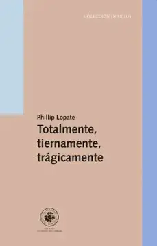 TOTALMENTE, TIERNAMENTE, TRÁGICAMENTE