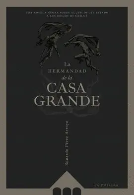 LA HERMANDAD DE LA CASA GRANDE