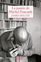 LA PASION DE MICHEL FOUCAULT