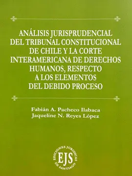ANÁLISIS JURISPRUDENCIAL DEL TRIBUNAL CONSTITUCIONAL DE CHILE
