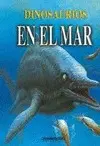 DINOSAURIOS EN EL MAR