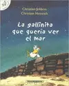 LA GALLINITA QUE QUERÍA VER EL MAR