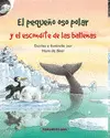 EL PEQUEÑO OSO POLAR Y EL ESCONDITE DE LAS BALLENAS