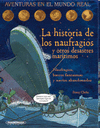 LA HISTORIA DE LOS NAUFRAGIOS Y OTROS DESASTRES MARITIMOS