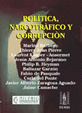 NARCOTRÁFICO, POLÍTICA Y CORRUPCIÓN