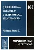 DERECHO PENAL DE ENEMIGO O DERECHO PENAL DEL CIUDADANO?