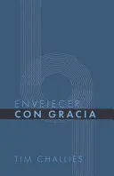 ENVEJECER CON GRACIA