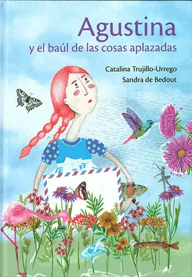 AGUSTINA Y EL BÁUL DE LAS COSAS APLAZADAS