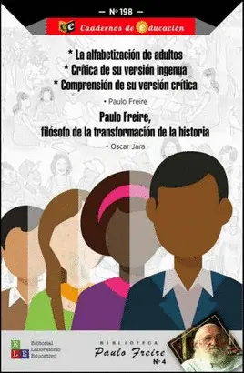 LA ALFABETIZACIÓN DE ADULTOS *CRÍTICA DE SU VERSIÓN INGENUA
