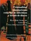 CRIMINALIDAD TRANSNACIONAL, COMERCIO DE NARCÓTICOS Y LAVADO DE DINERO