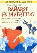 BAÑARSE ES DIVERTIDO