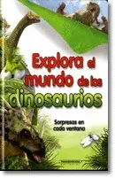 EXPLORA EL MUNDO DE LOS DINOSAURIOS - SORPRESAS EN CADA VENTANA