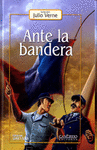 ANTE LA BANDERA