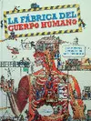 LA FABRICA DEL CUERPO HUMANO