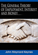 THE GENERAL THEORY OF EMPLOYMENT INTEREST AND MONEY