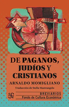 DE PAGANOS, JUDÍOS Y CRISTIANOS