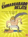 EL ENMASCARADO DE LATA