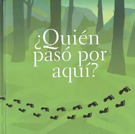 ¿Quién Pasó por Aquí?