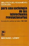 PARA UNA SOCIOLOGIA DE LOS INTELECTUALES REVOLUCIONARIOS