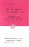 EN EL MAR DE LAS PERLAS - LA PERLA DEL RÍO ROJO