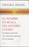 EL HOMBRE EN BUSCA DEL SENTIDO ULTIMO