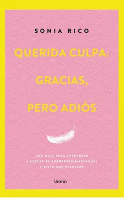 QUERIDA CULPA: GRACIAS, PERO ADIÓS