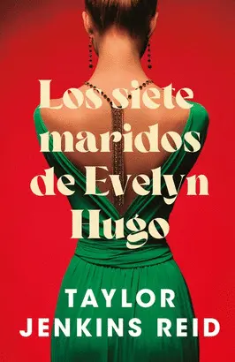 LOS SIETE MARIDOS DE EVELYN HUGO REEDICIÓN